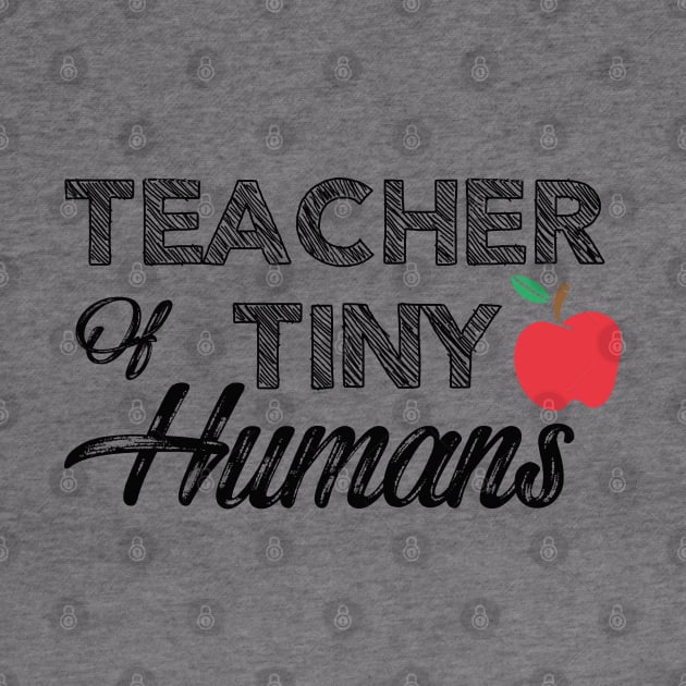 Teacher of tiny humans by KC Happy Shop